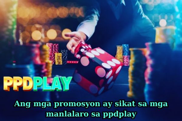 Ang mga promosyon ay sikat sa mga manlalaro sa ppdplay.jpg